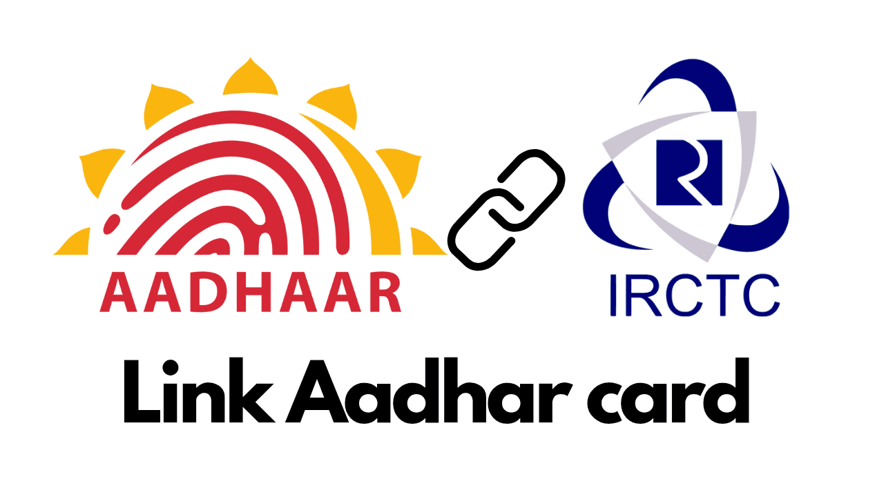 IRCTC में आधार कार्ड लिंक